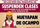 SUSPENSIÓN DE CLASES EN HUEYAPAN DE OCAMPO